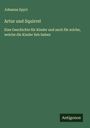 Johanna Spyri: Artur und Squirrel, Buch