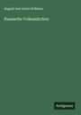 August von Löwis of Menar: Russische Volksmärchen, Buch