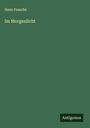Hans Paasche: Im Morgenlicht, Buch