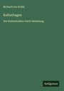 Richard Von Kralik: Kulturfragen, Buch