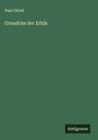Paul Christ: Grundriss der Ethik, Buch