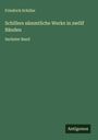 Friedrich Schiller: Schillers sämmtliche Werke in zwölf Bänden, Buch