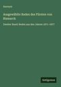 Anonym: Ausgewählte Reden des Fürsten von Bismarck, Buch