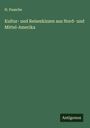 H. Paasche: Kultur- und Reiseskizzen aus Nord- und Mittel-Amerika, Buch