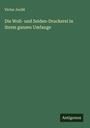 Victor Joclét: Die Woll- und Seiden-Druckerei in ihrem ganzen Umfange, Buch
