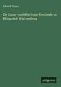 Eduard Paulus: Die Kunst- und Altertums-Denkmale im Königreich Württemberg, Buch