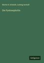 Martin B. Schmidt: Die Pyelonephritis, Buch