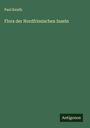 Paul Knuth: Flora der Nordfriesischen Inseln, Buch