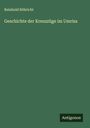 Reinhold Röhricht: Geschichte der Kreuzzüge im Umriss, Buch