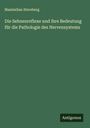 Maximilian Sternberg: Die Sehnenreflexe und ihre Bedeutung für die Pathologie des Nervensystems, Buch