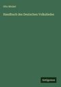 Otto Böckel: Handbuch des Deutschen Volksliedes, Buch