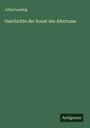 Julius Lessing: Geschichte der Kunst des Altertums, Buch