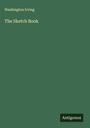 Washington Irving: The Sketch Book, Buch