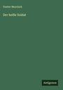 Gustav Meyrinck: Der heiße Soldat, Buch