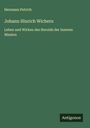 Hermann Petrich: Johann Hinrich Wichern, Buch