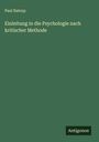 Paul Natorp: Einleitung in die Psychologie nach kritischer Methode, Buch