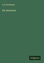 A. D. Mordtmann: Die Amazonen, Buch