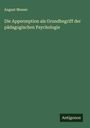 August Messer: Die Apperzeption als Grundbegriff der pädagogischen Psychologie, Buch