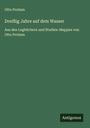 Otto Protzen: Dreißig Jahre auf dem Wasser, Buch