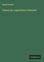 Rudolf Nietzki: Chemie der organischen Farbstoffe, Buch