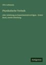 Otto Lehmann: Physikalische Technik, Buch