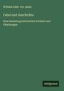 Wilhelm Edler Von Janko: Fabel und Geschichte, Buch