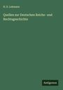 H. D. Lehmann: Quellen zur Deutschen Reichs- und Rechtsgeschichte, Buch