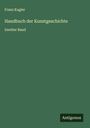 Franz Kugler: Handbuch der Kunstgeschichte, Buch