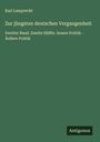 Karl Lamprecht: Zur jüngsten deutschen Vergangenheit, Buch