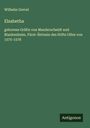 Wilhelm Grevel: Elsabetha, Buch
