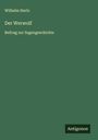 Wilhelm Hertz: Der Werwolf, Buch