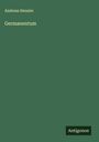 Andreas Heusler: Germanentum, Buch