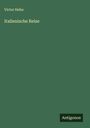 Victor Hehn: Italienische Reise, Buch