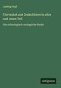 Ludwig Hopf: Tierorakel und Orakelthiere in alter und neuer Zeit, Buch