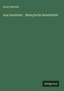 Ernst Haeckel: Aus Insulinde - Malayische Reisebriefe, Buch