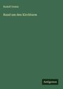 Rudolf Greinz: Rund um den Kirchturm, Buch