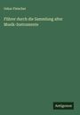Oskar Fleischer: Führer durch die Sammlung alter Musik-Instrumente, Buch