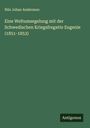 Nils Johan Andersson: Eine Weltumsegelung mit der Schwedischen Kriegsfregatte Eugenie (1851-1853), Buch