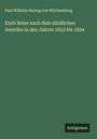 Paul Wilhelm Herzog von Württemberg: Erste Reise nach dem nördlichen Amerika in den Jahren 1822 bis 1824, Buch