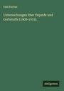Emil Fischer: Untersuchungen über Depside und Gerbstoffe (1908-1919)., Buch