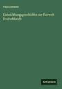 Paul Ehrmann: Entwicklungsgeschichte der Tierwelt Deutschlands, Buch