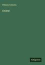 Wilhelm Vallentin: Chubut, Buch