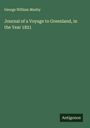 George William Manby: Journal of a Voyage to Greenland, in the Year 1821, Buch