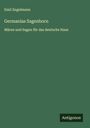 Emil Engelmann: Germanias Sagenborn, Buch