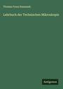 Thomas Franz Hanausek: Lehrbuch der Technischen Mikroskopie, Buch