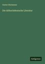Gustav Ehrismann: Die Althochdeutsche Literatur, Buch
