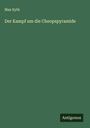 Max Eyth: Der Kampf um die Cheopspyramide, Buch