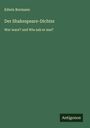 Edwin Bormann: Der Shakespeare-Dichter, Buch