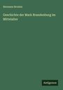 Hermann Brosien: Geschichte der Mark Brandenburg im Mittelalter, Buch