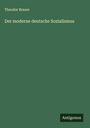 Theodor Brauer: Der moderne deutsche Sozialismus, Buch